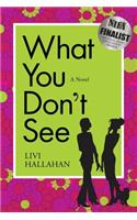 What You Don't See