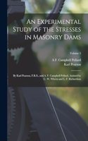 Experimental Study of the Stresses in Masonry Dams