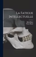 Fatigue Intellectuelle