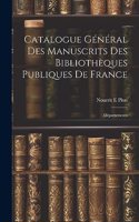 Catalogue Général des Manuscrits des Bibliothèques Publiques de France
