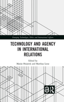 Technology and Agency in International Relations