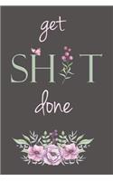 Get Shit Done