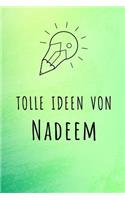 Tolle Ideen von Nadeem