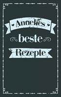 Annelies beste Rezepte
