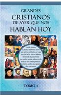 Grandes Cristianos de Ayer Que nos Hablan Hoy