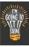 I'm Going to Let It Shine