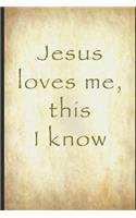 Jesus Loves Me: Journal to Write in for Christian Women 6 X 9 Notebook Lined, 100 Pages