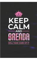 Keep Calm and Brenda Will Take Care of It