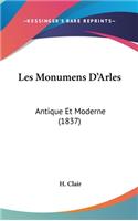 Les Monumens D'Arles