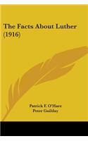 Facts About Luther (1916)