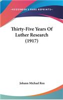 Thirty-Five Years Of Luther Research (1917)