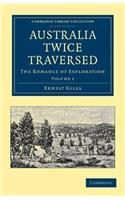 Australia Twice Traversed