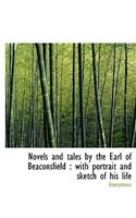 Novels and Tales by the Earl of Beaconsfield