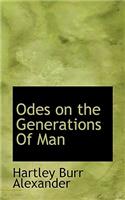 Odes on the Generations of Man