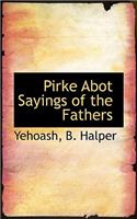 Pirke Abot Sayings of the Fathers