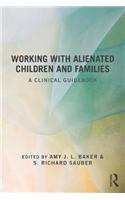Working With Alienated Children and Families
