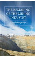 Remaking of the Mining Industry