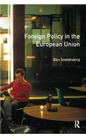 Foreign Policy in the European Union: History, theory & practice