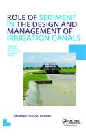 Role of Sediment in the Design and Management of Irrigation Canals