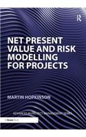 Net Present Value and Risk Modelling for Projects