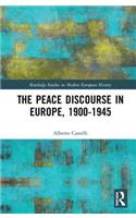 Peace Discourse in Europe, 1900-1945