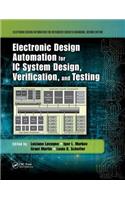 Electronic Design Automation for IC System Design, Verification, and Testing