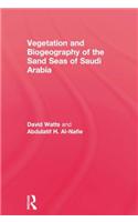 Vegetation & Biogeography of the Sand Seas of Arabia