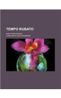 Tempo Rubato; And Other Essays