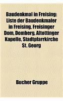 Baudenkmal in Freising: Liste Der Baudenkmaler in Freising, Freisinger Dom, Domberg, Altottinger Kapelle, Stadtpfarrkirche St. Georg(German)