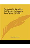 Chronique Et Cartulaire De L'Abbaye De Bergues-Saint-Winoc V2 (1878)