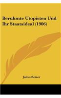 Beruhmte Utopisten Und Ihr Staatsideal (1906)