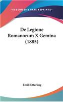 de Legione Romanorum X Gemina (1885)