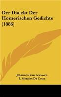 Der Dialekt Der Homerischen Gedichte (1886)