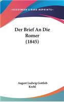 Der Brief an Die Romer (1845)