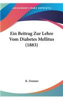 Beitrag Zur Lehre Vom Diabetes Mellitus (1883)