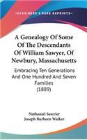 A Genealogy of Some of the Descendants of William Sawyer, of Newbury, Massachusetts