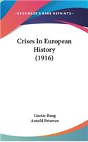 Crises In European History (1916)