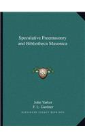 Speculative Freemasonry and Bibliotheca Masonica