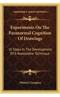 Experiments On The Paranormal Cognition Of Drawings