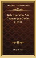 Kate Thurston's Chautauqua Circles (1893)