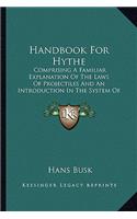 Handbook for Hythe: Comprising a Familiar Explanation of the Laws of Projectiles and an Introduction in the System of Musketry (1860)