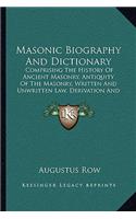 Masonic Biography And Dictionary