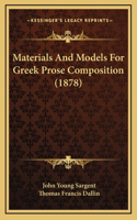 Materials and Models for Greek Prose Composition (1878)