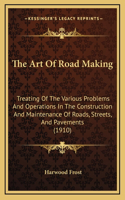 Art Of Road Making