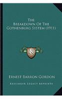 Breakdown Of The Gothenburg System (1911)