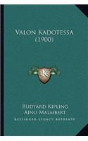 Valon Kadotessa (1900)