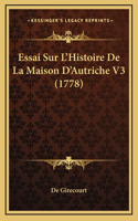 Essai Sur L'Histoire De La Maison D'Autriche V3 (1778)