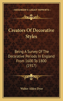Creators Of Decorative Styles