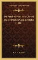 De Parabolarum Jesu Christi Indole Poetica Commentatio (1827)