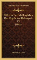Differenz Der Schelling'schen Und Hegel'schen Philosophie V1 (1842)